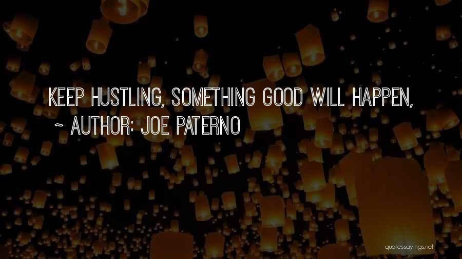 Patcar Llc Quotes By Joe Paterno