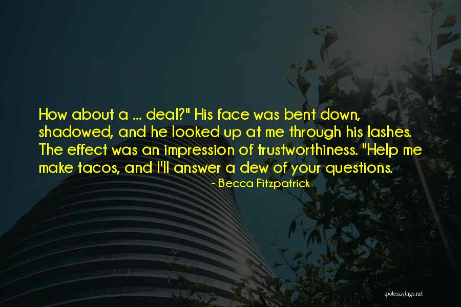 Patch Face Quotes By Becca Fitzpatrick Patch Face Quotes By Becca Fitzpatrick