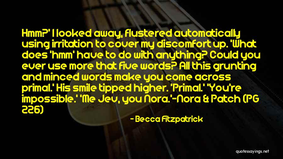 Patch Nora Quotes By Becca Fitzpatrick Patch Nora Quotes By Becca Fitzpatrick