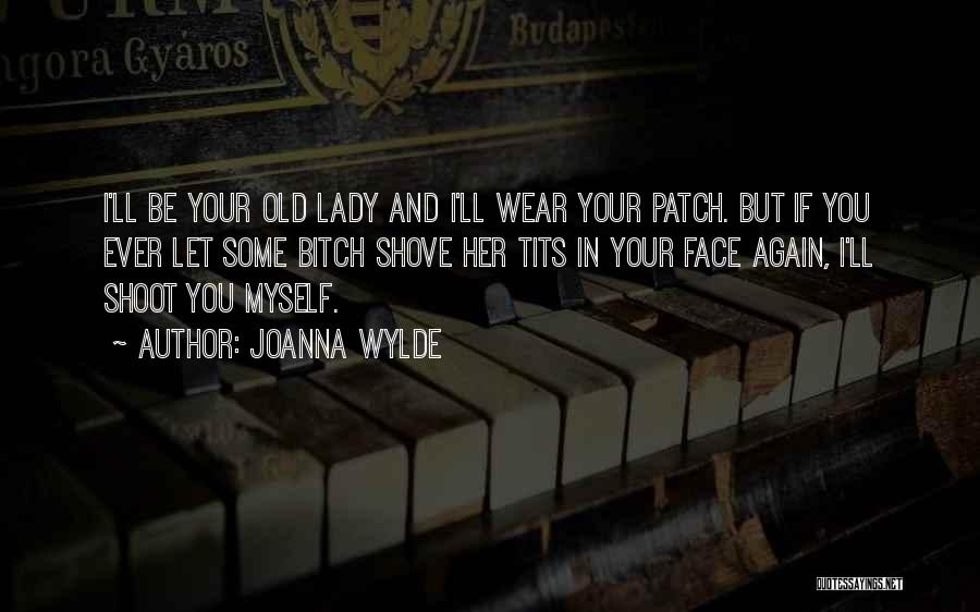 Patch Quotes By Joanna Wylde
