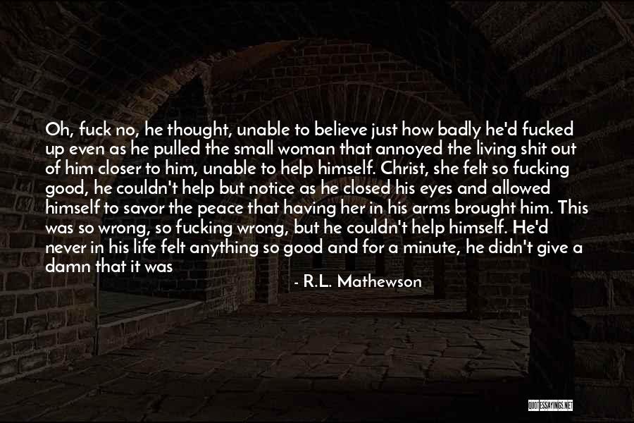 Patchai Reyes Quotes By R.L. Mathewson
