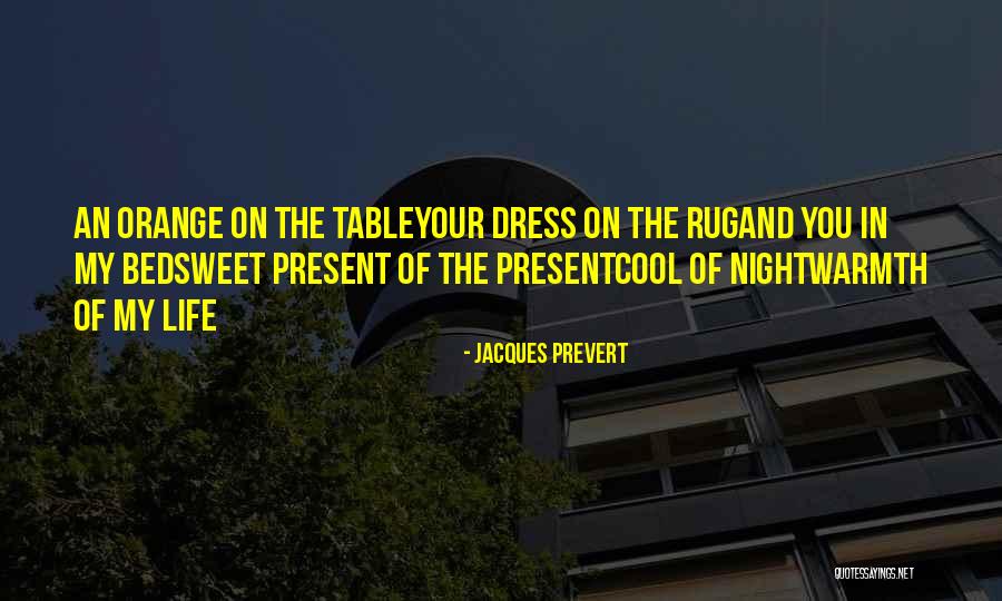 Patchaid Quotes By Jacques Prevert Patchaid Quotes By Jacques Prevert