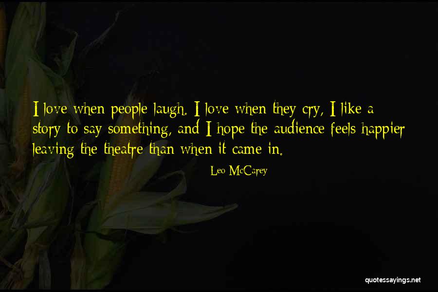 Patcharee Quotes By Leo McCarey Patcharee Quotes By Leo McCarey