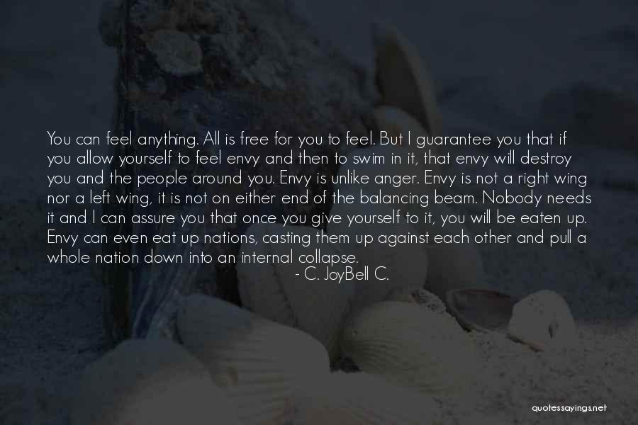 Patcharee Tubthong Quotes By C. JoyBell C. Patcharee Tubthong Quotes By C. JoyBell C.