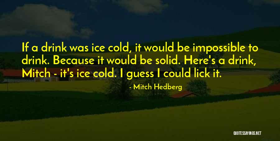 Patchell Tartan Quotes By Mitch Hedberg Patchell Tartan Quotes By Mitch Hedberg