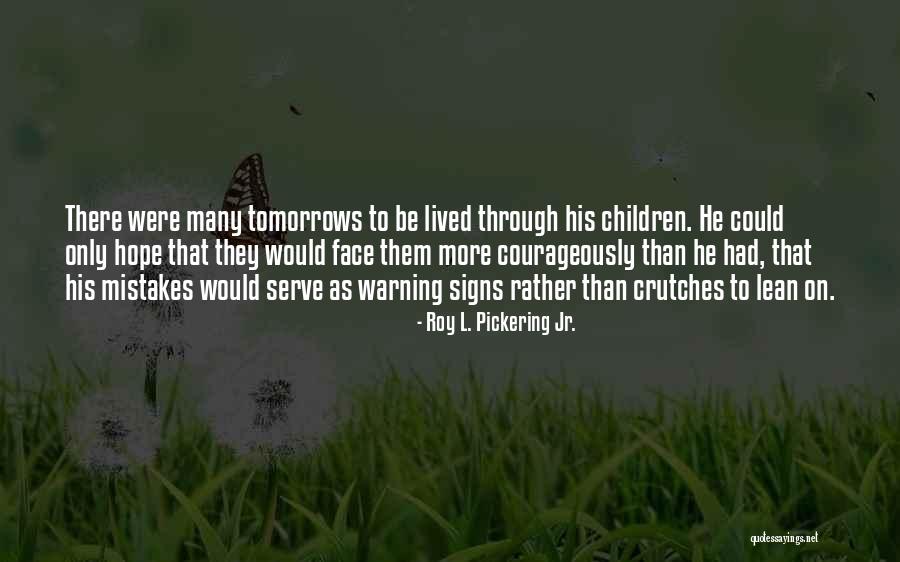 Patches Of Grey Quotes By Roy L. Pickering Jr. Patches Of Grey Quotes By Roy L. Pickering Jr.