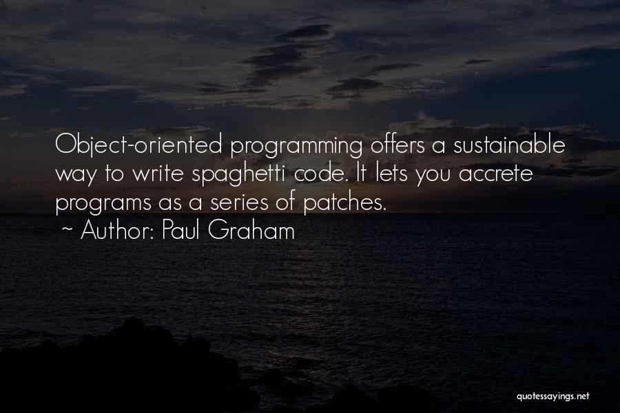 Patches Quotes By Paul Graham