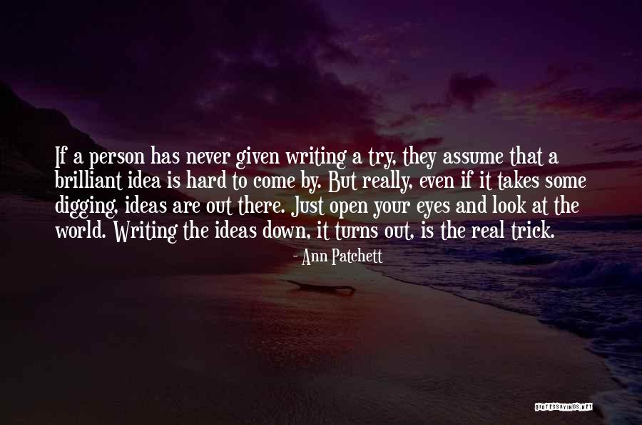 Patchett Ann Quotes By Ann Patchett Patchett Ann Quotes By Ann Patchett