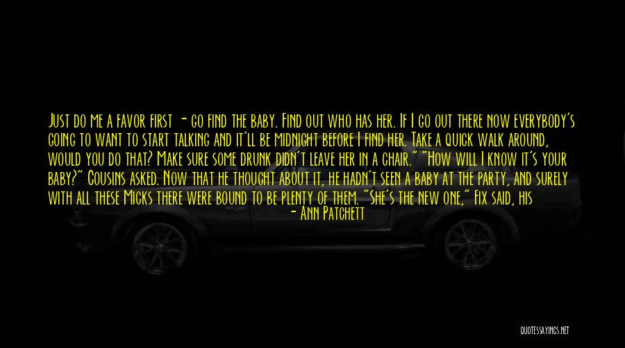 Patchett Ann Quotes By Ann Patchett Patchett Ann Quotes By Ann Patchett