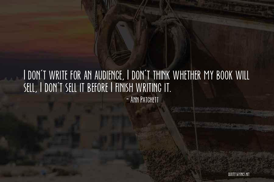 Patchett Ann Quotes By Ann Patchett Patchett Ann Quotes By Ann Patchett