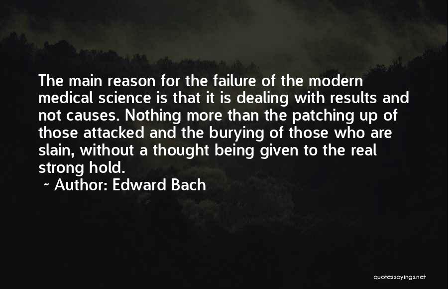 Patching Things Up Quotes By Edward Bach