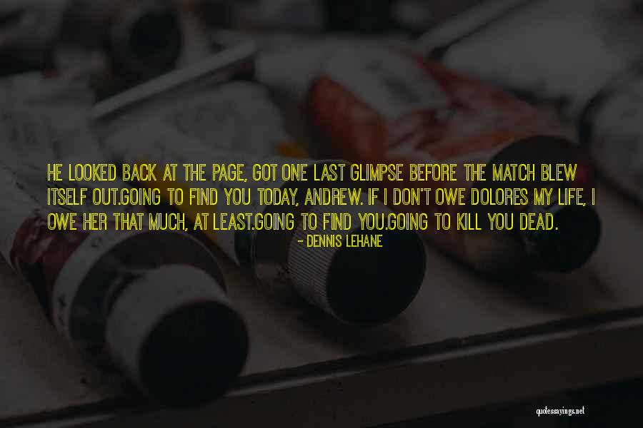 Patchway Vets Quotes By Dennis Lehane Patchway Vets Quotes By Dennis Lehane