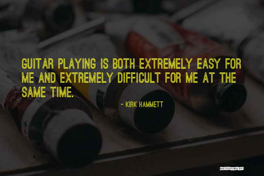 Pateando Quotes By Kirk Hammett Pateando Quotes By Kirk Hammett