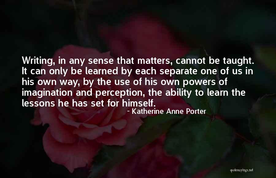 Pateando Traseros Quotes By Katherine Anne Porter Pateando Traseros Quotes By Katherine Anne Porter