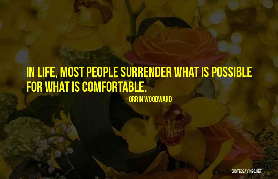 Pateando Traseros Quotes By Orrin Woodward Pateando Traseros Quotes By Orrin Woodward