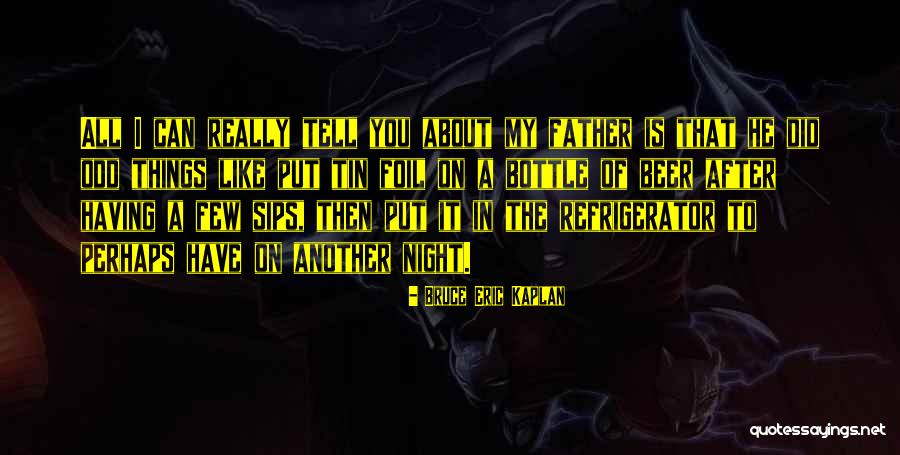 Pateando Un Quotes By Bruce Eric Kaplan Pateando Un Quotes By Bruce Eric Kaplan