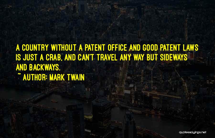 Patent Law Quotes By Mark Twain