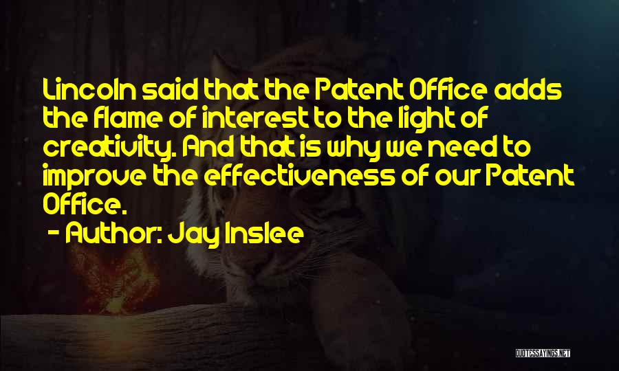 Patent Office Quotes By Jay Inslee
