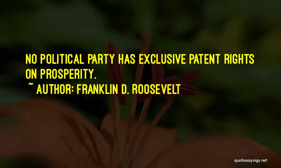 Patent Quotes By Franklin D. Roosevelt