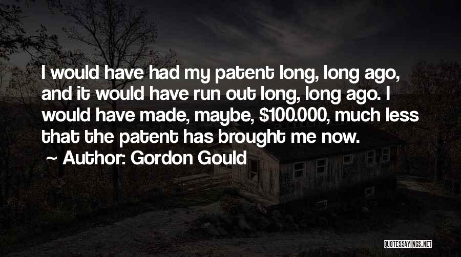 Patent Quotes By Gordon Gould