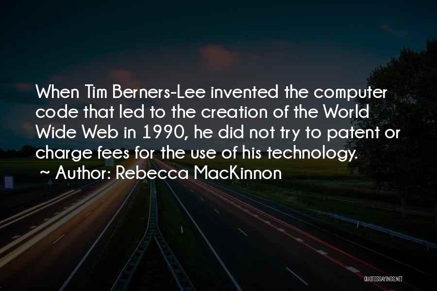 Patent Quotes By Rebecca MacKinnon