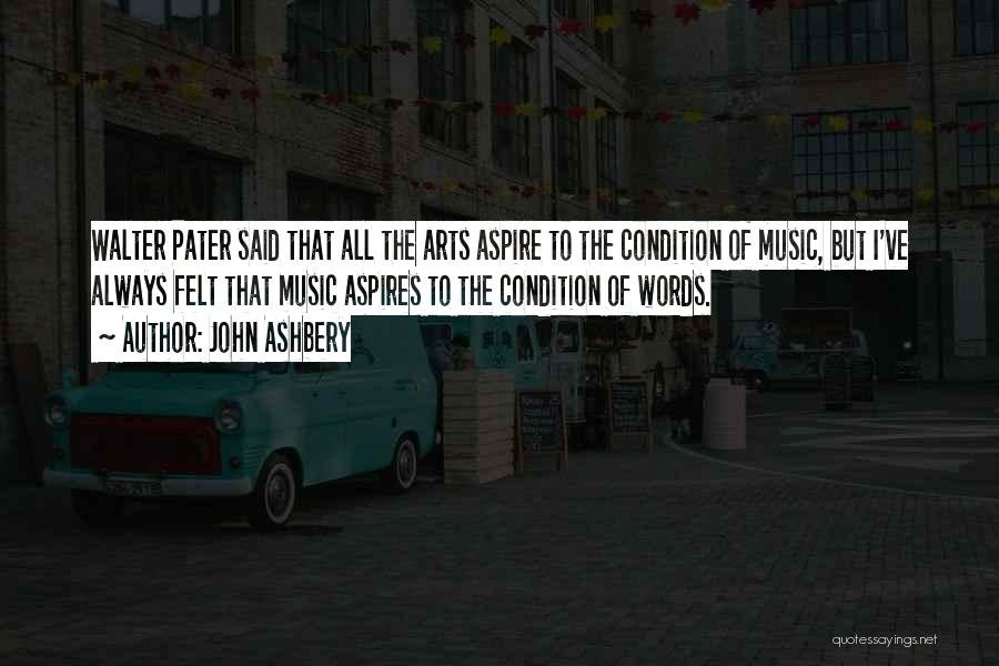 Pater Quotes By John Ashbery