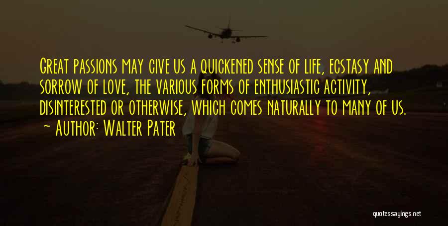 Pater Quotes By Walter Pater