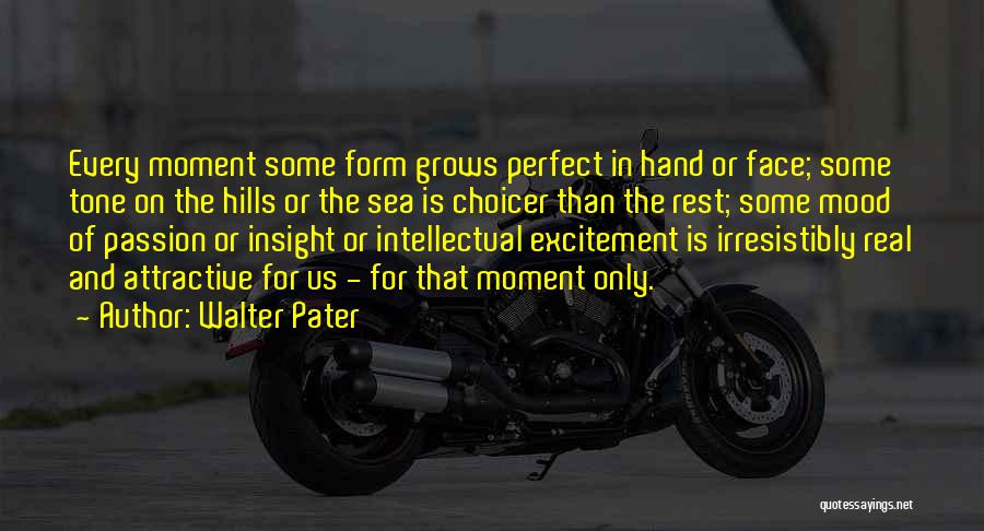 Pater Quotes By Walter Pater