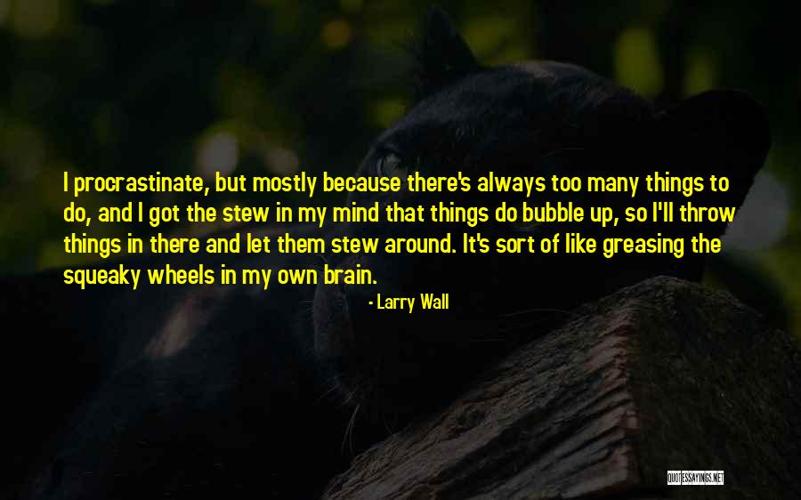 Paterek Brothers Quotes By Larry Wall Paterek Brothers Quotes By Larry Wall