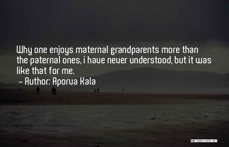 Paternal Family Quotes By Aporva Kala