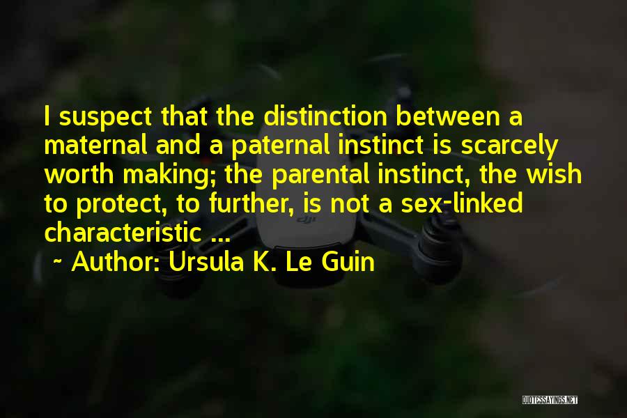 Paternal Quotes By Ursula K. Le Guin