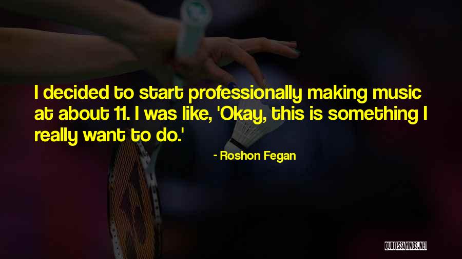 Paternieki Quotes By Roshon Fegan Paternieki Quotes By Roshon Fegan