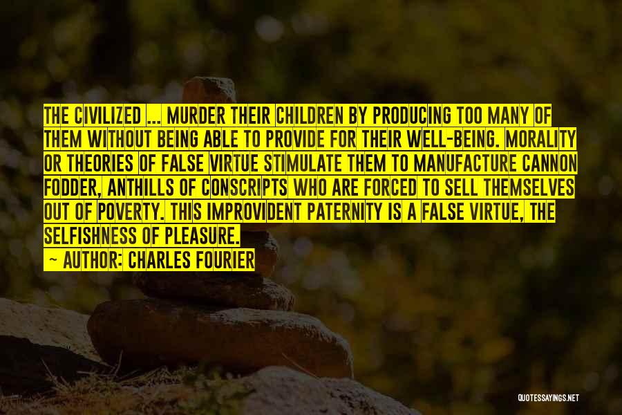 Paternity Quotes By Charles Fourier