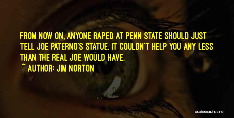 Paterno Quotes By Jim Norton