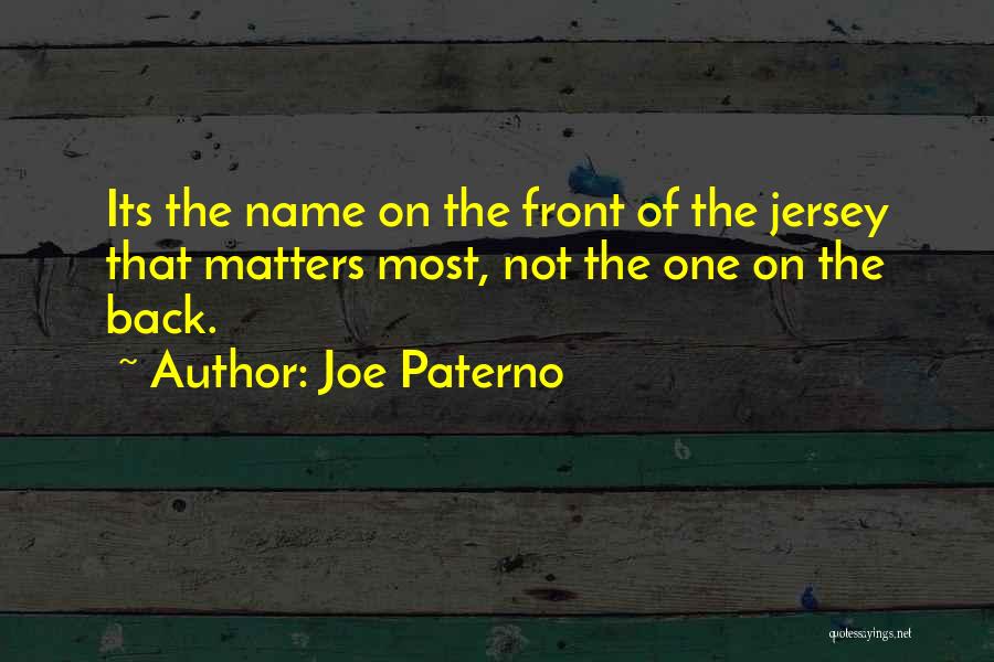 Paterno Quotes By Joe Paterno