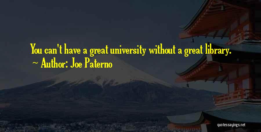 Paterno Quotes By Joe Paterno