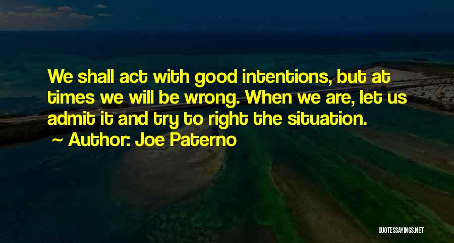 Paterno Quotes By Joe Paterno