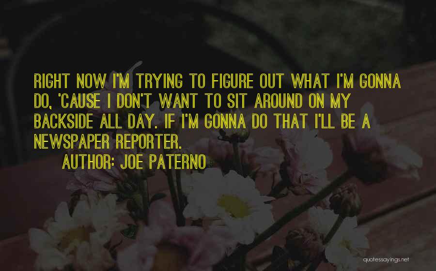 Paterno Quotes By Joe Paterno