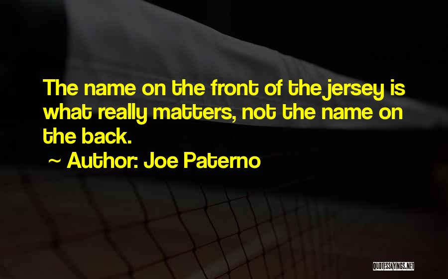 Paterno Quotes By Joe Paterno