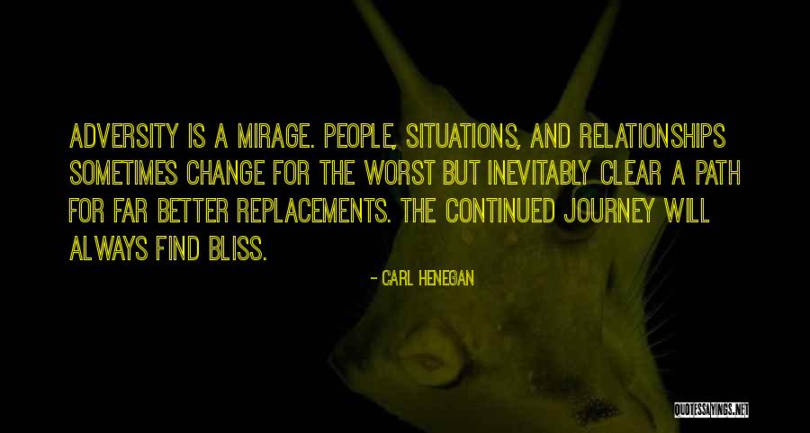 Path And Journey Quotes By Carl Henegan Path And Journey Quotes By Carl Henegan