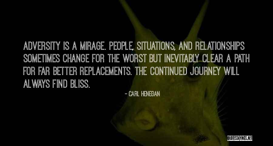 Path Change Quotes By Carl Henegan Path Change Quotes By Carl Henegan