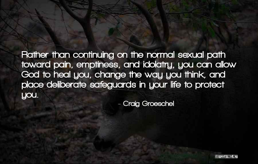 Path Change Quotes By Craig Groeschel