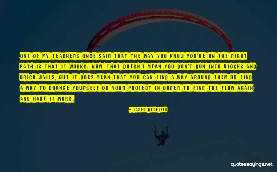Path Change Quotes By James Redfield Path Change Quotes By James Redfield