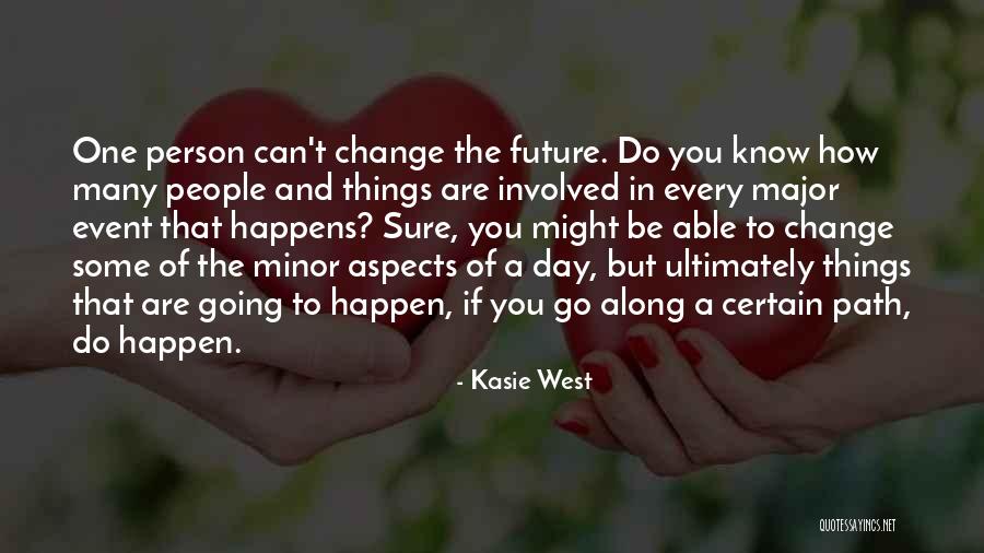 Path Change Quotes By Kasie West