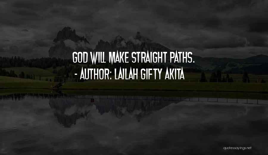 Path God Quotes By Lailah Gifty Akita