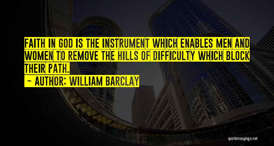 Path God Quotes By William Barclay