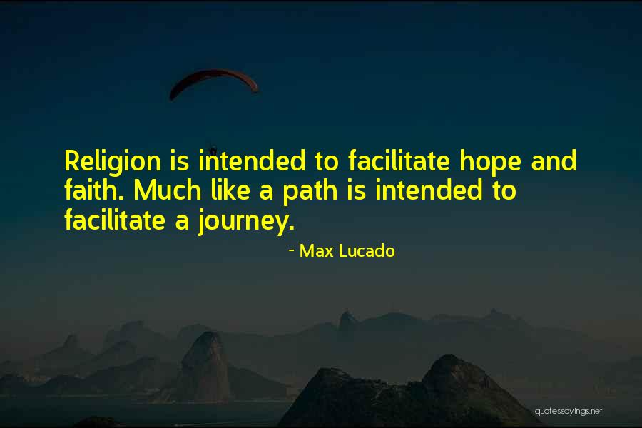 Path Journey Quotes By Max Lucado Path Journey Quotes By Max Lucado