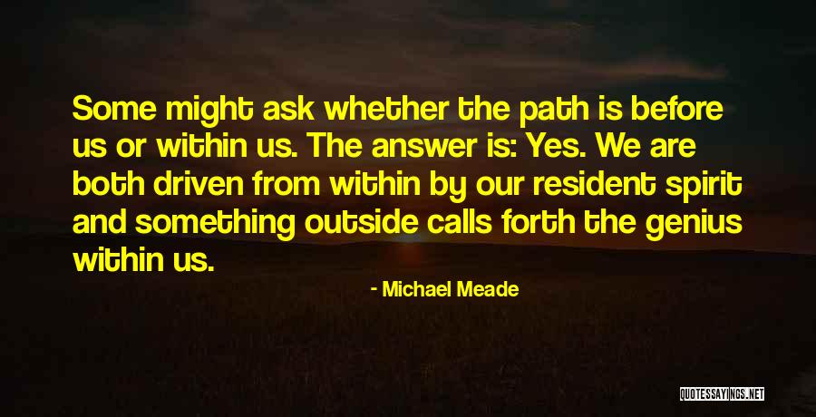 Path Journey Quotes By Michael Meade Path Journey Quotes By Michael Meade