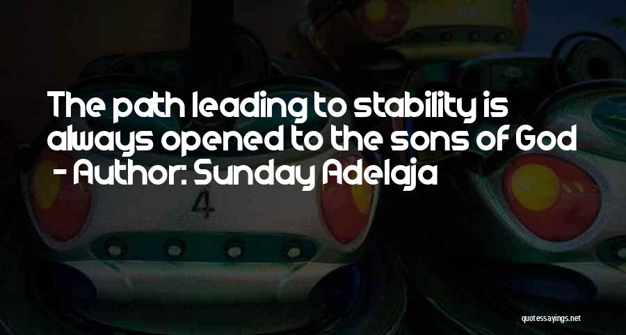 Path Leading Quotes By Sunday Adelaja