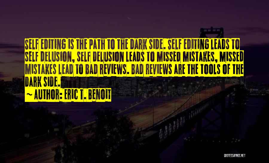 Path Leads Quotes By Eric T. Benoit